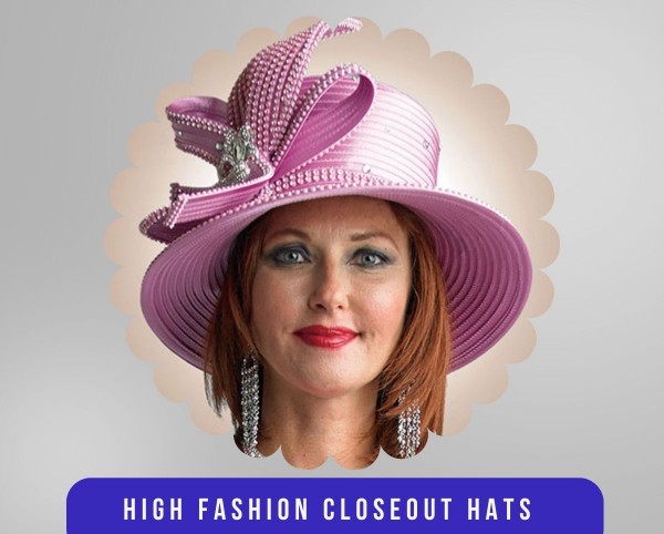High Fashion Closeout Hats 2026
